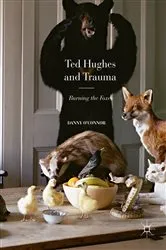 Book cover of Ted Hughes and Trauma by Danny O'Connor