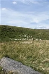 Book cover of Ted Hughes: Environmentalist and Ecopoet by Yvonne Reddick
