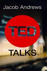 Book cover of TED Talks by Jacob Andrews