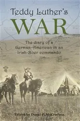 Book cover of Teddy Luther's War by Donal McCracken
