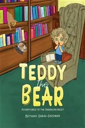 Book cover of Teddy the Bear by Bethany Sarah Goodman