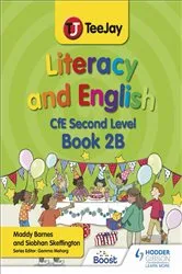 Book cover of TeeJay Literacy and English CfE Second Level Book 2B by Unknown