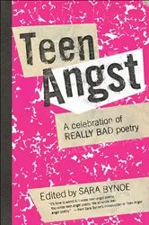 Book cover of Teen Angst by Sara Bynoe