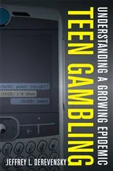 Book cover of Teen Gambling by Jeffrey L. Derevensky