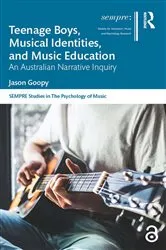 Book cover of Teenage Boys, Musical Identities, and Music Education by Jason Goopy