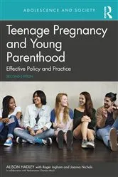 Book cover of Teenage Pregnancy and Young Parenthood (2nd ed.) by Alison Hadley