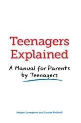 Book cover of Teenagers Explained by Megan Lovegrove
