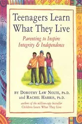 Book cover of Teenagers Learn What They Live by Harris L.C.S.W., Ph.D., Rachel