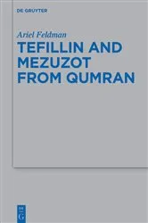 Book cover of Tefillin and Mezuzot from Qumran by Ariel Feldman