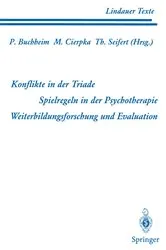 Book cover of Teil 1 Konflikte in der Triade Teil 2 Spielregeln in der Psychotherapie Teil 3 Weiterbildungsforschung und Evaluation by B. Boothe