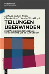 Book cover of Teilungen überwinden by Michaela Bachem-Rehm