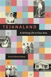 Book cover of Tejanaland by Teresa Palomo Acosta