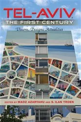 Book cover of Tel-Aviv, the First Century by Maoz Azaryahu