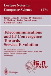 Book cover of Telecommunications and IT Convergence. Towards Service E-volution by Jaime Delgado