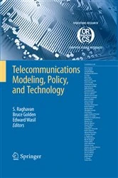 Book cover of Telecommunications Modeling, Policy, and Technology by S. Raghavan
