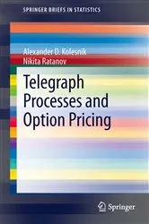Book cover of Telegraph Processes and Option Pricing by Alexander D. Kolesnik