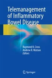 Book cover of Telemanagement of Inflammatory Bowel Disease by Raymond K. Cross