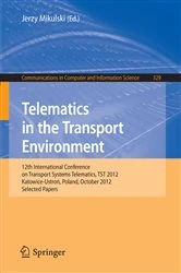 Book cover of Telematics in the Transport Environment by Jerzy Mikulski