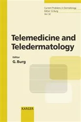 Book cover of Telemedicine and Teledermatology by G. Burg