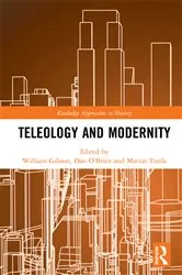 Book cover of Teleology and Modernity by William Gibson