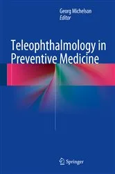 Book cover of Teleophthalmology in Preventive Medicine by Georg Michelson