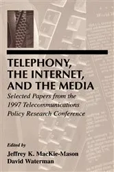 Book cover of Telephony, the Internet, and the Media by Jeffrey K. MacKie-Mason