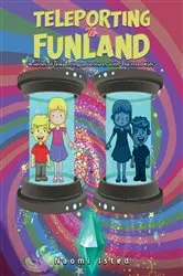 Book cover of Teleporting to Funland by Naomi Isted