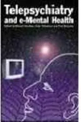 Book cover of Telepsychiatry and e-Mental Health by Richard Wootton
