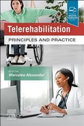 Book cover of Telerehabilitation, E-Book by Marcalee Alexander MD