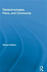 Book cover of Teletechnologies, Place, and Community by Unknown
