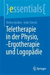 Book cover of Teletherapie in der Physio, -Ergotherapie und Logopädie by Dmitry Ayzikov