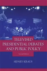 Book cover of Televised Presidential Debates and Public Policy (2nd ed.) by Sidney Kraus