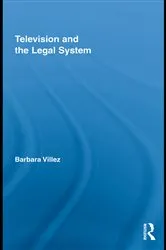 Book cover of Television and the Legal System by Barbara Villez