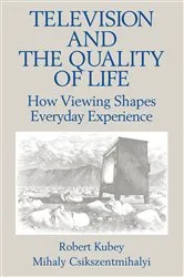 Book cover of Television and the Quality of Life by Unknown