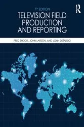 Book cover of Television Field Production and Reporting (7th ed.) by Fred Shook