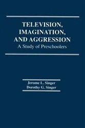Book cover of Television, Imagination, and Aggression by D. G. Singer