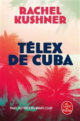 Book cover of Telex de Cuba by Rachel Kushner