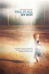 Book cover of Tell It All My Son by Michelle Santana