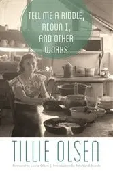 Book cover of Tell Me a Riddle, Requa I, and Other Works by Tillie Olsen
