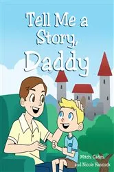 Book cover of Tell Me A Story, Daddy by Mitch Hancock