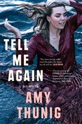 Book cover of Tell Me Again by Amy Thunig