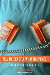 Book cover of Tell Me Exactly What Happened by Caroline Burau