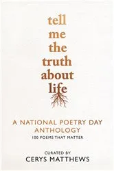 Book cover of Tell Me the Truth About Life by National Poetry Day
