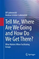 Book cover of Tell Me, Where Are We Going and How Do We Get There? by Ulf Lubienetzki