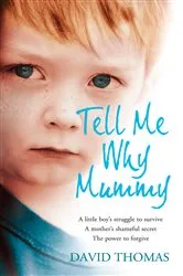 Book cover of Tell Me Why, Mummy by David Thomas