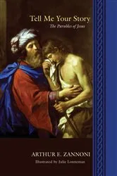 Book cover of Tell Me Your Story by Arthur E. Zannoni