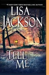Book cover of Tell Me by Lisa Jackson