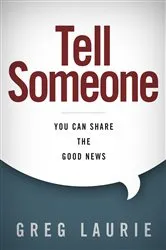 Book cover of Tell Someone by Greg Laurie