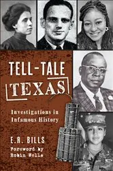 Book cover of Tell-Tale Texas by E.R. Bills