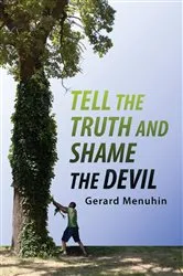 Book cover of Tell the Truth and Shame the Devil by Gerard Menuhin